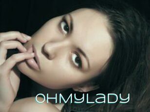 0hMyLady
