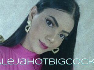 Alejahotbigcock