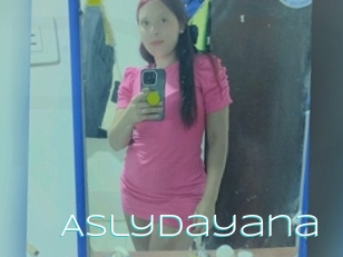 Aslydayana