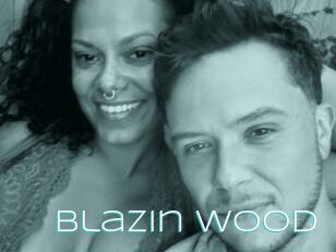 Blazin_Wood