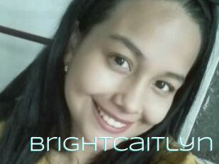 Brightcaitlyn