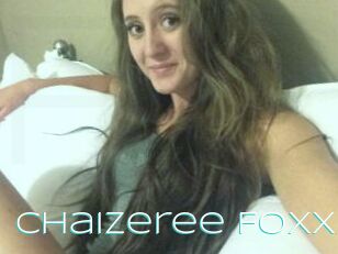 Chaizeree_Foxxx