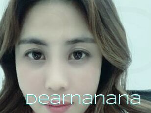 Dearnanana