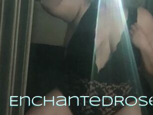 EnchantedRose