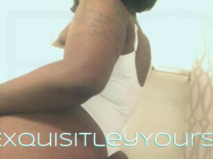 ExquisitleyYours