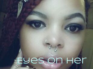 Eyes_on_Her
