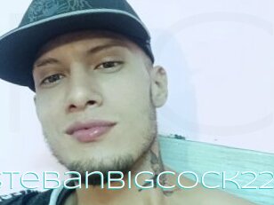 Estebanbigcock22