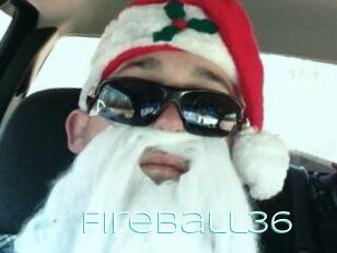 FireBall36