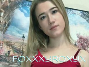 FoxxxyRoxyX