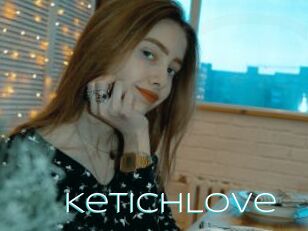 KetichLove