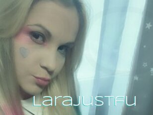 Larajustfu