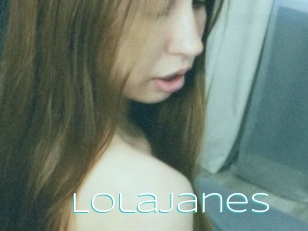 Lolajanes