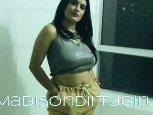 MadisonDirtyGirl