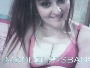 MandaLetsBANG