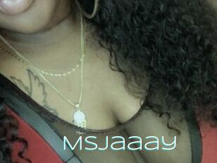 Msjaaay