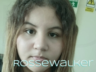 Rossewalker