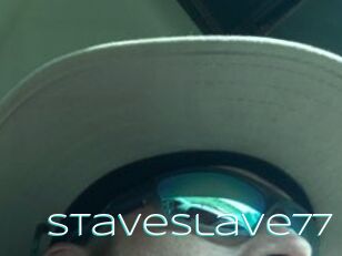 Staveslave77