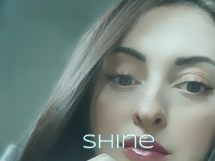 Shine