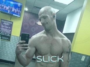 Slick