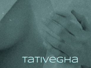 Tativegha