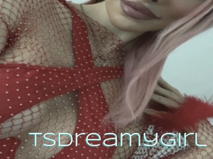 Tsdreamygirl