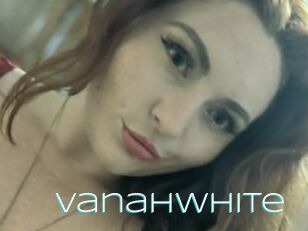 Vanahwhite